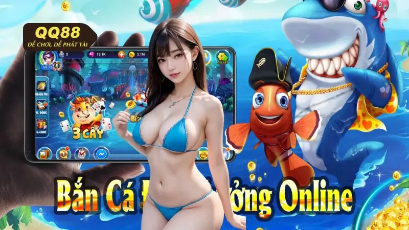 Casino QQ88 - Bắn Cá Đổi Thưởng