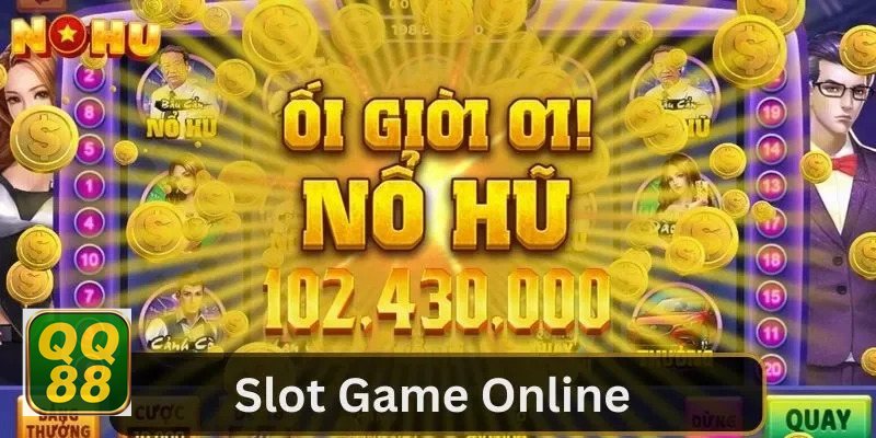 Nổ hũ QQ88 - Chọn mức cược theo biến động game thay vì theo hứng Nổ hũ QQ88 - Chọn mức cược theo biến động game thay vì theo hứng